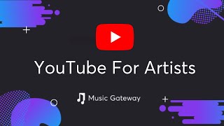 YouTube For Artists