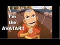 Every time Aang says he's the Avatar