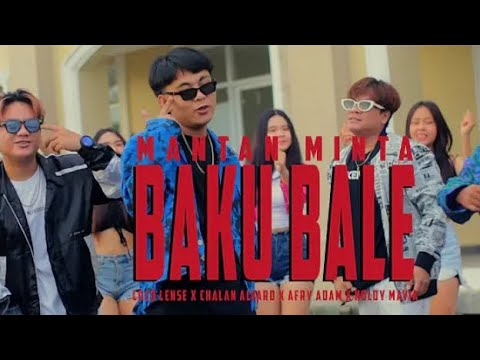 MANTAN MINTA BAKU BALE - COCO LENSE x  CHALAN ALVARO ( GORAKA SQUAD)