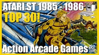 Atari ST Archeology. Top 30 Arcade / Action Games 1985-86