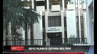 MERKEZ BANKASI 2015 YILININ III. ÇEYREK BÜLTENİNİ AÇILADI