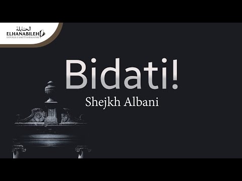 Bidati! - Shejkh Albani