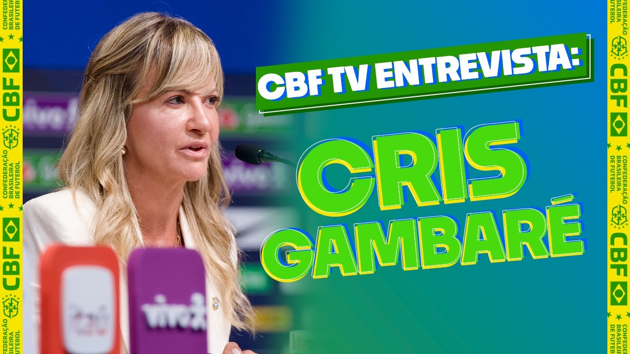 CRIS GAMBARÉ REFORÇA IMPORTÂNCIA DO FIFA SERIES NA PREPARAÇÃO DA COPA DO MUNDO