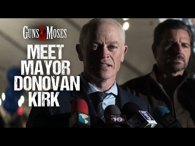 Meet Mayor Donovan Kirk | Neal McDonough