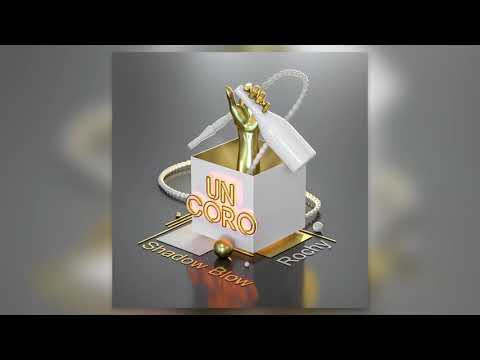 Shadow Blow Ft Rochy RD - UN C O R O