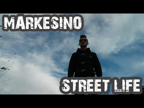Markesino - Street Life