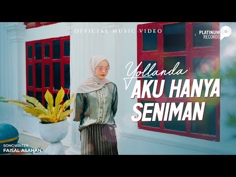Yollanda - Aku Hanya Seniman (Official Music Video)