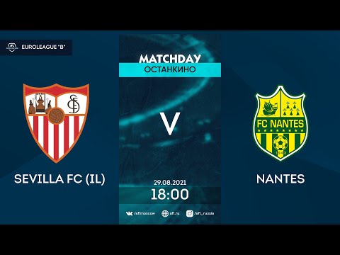 AFL 21.  Euroleague.  B2.  Day 8.  Sevilla FC (IL) - Nantes