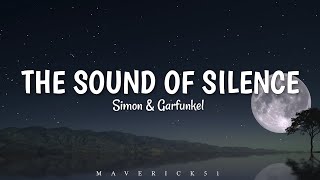 Simon &amp; Garfunkel - The Sound of Silence LYRICS ♪