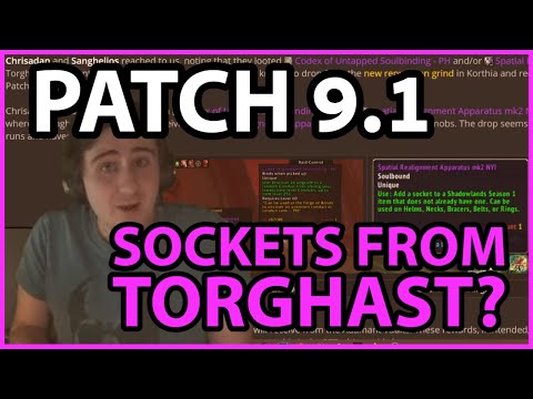 Sockets from Torghast? Conduits too? New Patch 9.1 Info!