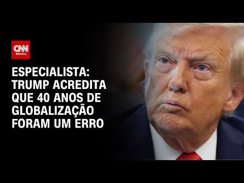 Trump acredita que 40 anos de globalização foram um erro, diz especialista | WW