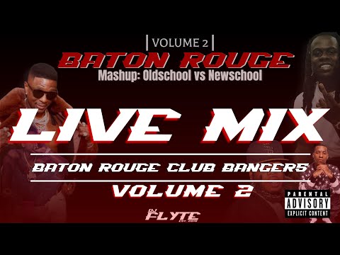 Baton Rouge CLUB BANGERS: Volume 2 **EXPLICIT**