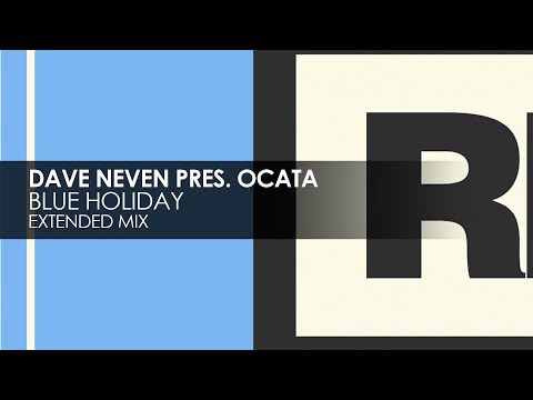 Dave Neven presents Ocata - Blue Holiday