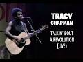 Tracy Chapman -Talkin' Bout A Revolution (Live and Acoustic 1988)