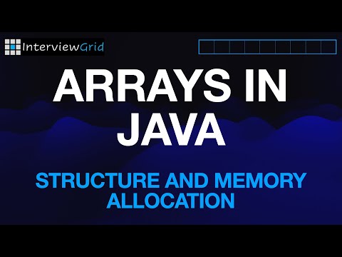 Arrays In Java - Structure and Memory Allocation