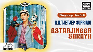 Download lagu Tjetjep Supriyadi - Astrajingga Saraya WAYANG GOLEK (  Audio ) mp3
