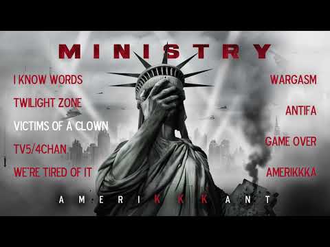 MINISTRY - Amerikkkant (OFFICIAL FULL ALBUM STREAM)
