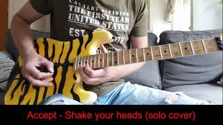 Accept - Shake your heads (solo cover)