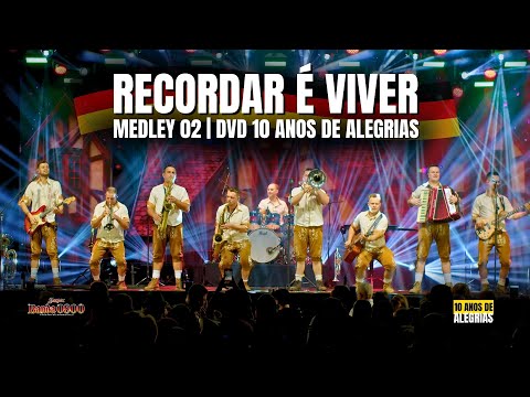 SUPER BAND 0800 | MEDLEY 02 | Remembering is Living - DVD 10 Years of Joy - Live at Oktoberfest