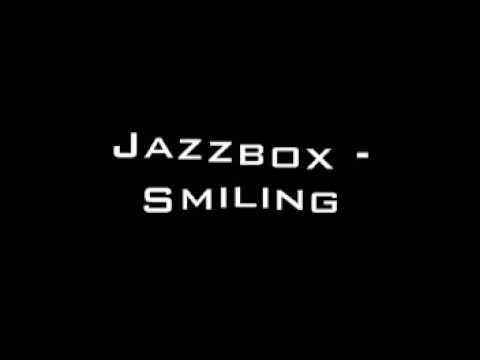 jazzbox - Smiling