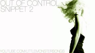 Lady Gaga - Out of Control (Second Verse Snippet)