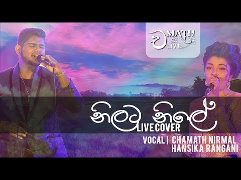 Nilata Nile ( නිලට නිලේ )[Kasun Kalhara ft.Uresha Ravihari - Live Cover - Chamath ft. Hansika