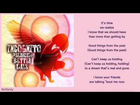 Incognito (feat. Maysa) - Selfishly (Lyric Video)