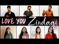 Love You Zindagi - Dear Zindagi | Jasleen Royal | Amit Trivedi | Shah Rukh Khan | Arjit Agarwal