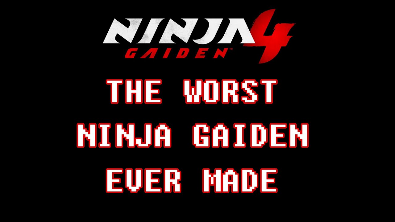 NINJA GAIDEN 4 - The Worst Ninja Gaiden Ever Made