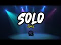 Solo - Iyaz (lyrics) | I don't want to walk this earth...