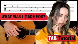 Billie Eilish - What Was I Made For? - EASY FINGERSTYLE GUITAR + TAB