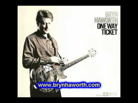 Bryn Haworth: One Way Ticket
