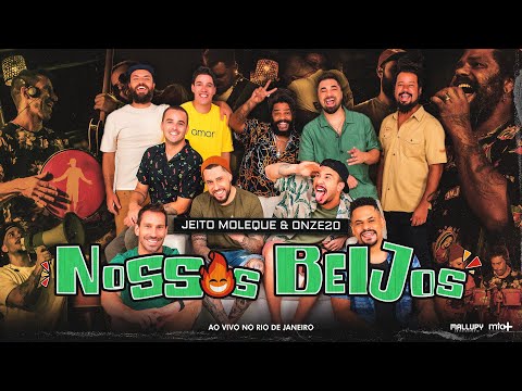 Jeito Moleque e @onze20 - Nossos Beijos (Clipe Oficial)
