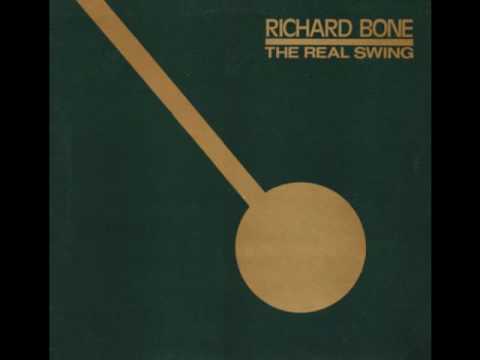 Richard Bone - The Real Swing