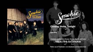 Smokie - Coming Home Tonight