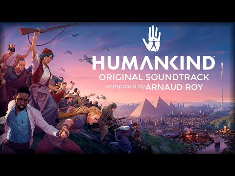 HUMANKIND (OST) - Arnaud Roy | Full + Timestamps [Original Game Soundtrack]