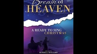 Christmas Cantata A Breath Of Heaven