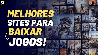 Os 5 Melhores Sites para Baixar Jogos de PC