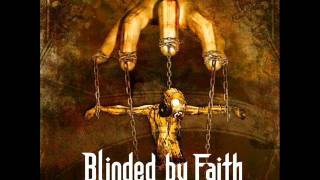 Blinded By Faith - The Triumph Of Treachery