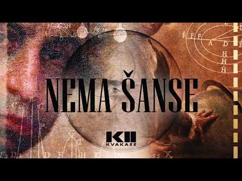 K22 - Nema šanse