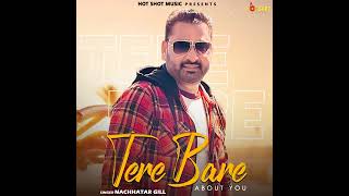 New punjabi song 2021  Tere bare about you  Nachha