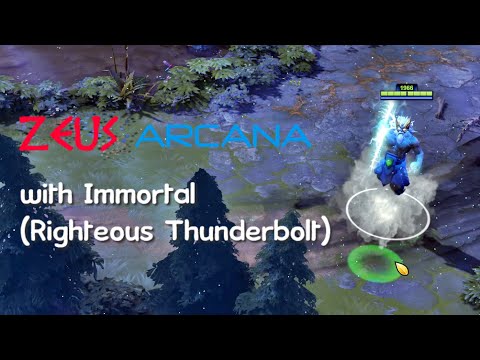 Dota 2 - Zeus Arcana with Immortal (Righteous Thunderbolt) (1080p 60fps)