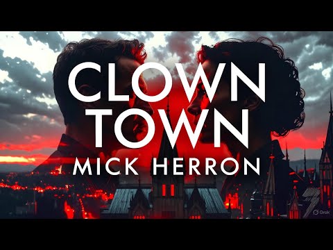 Clown Town by Mick Herron | Full Summary & Ending Explained | Slough House Masterclass