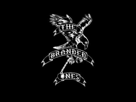 The Branded Ones - Got Oil