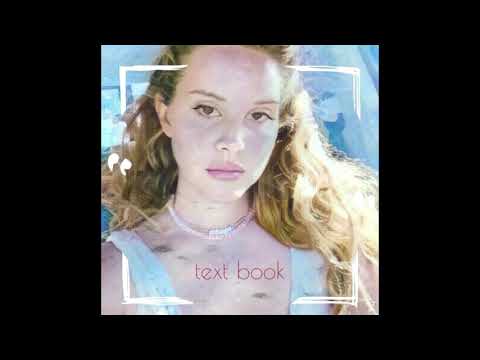 Lana Del Rey Text Book Official Audio