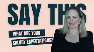 What are your salary expectations? | How to answer this interview question.