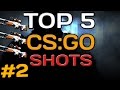 TOP 5 CS:GO SHOTS #2 - Приз "AWP|Азимов" 