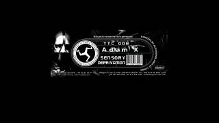 ADAM X - All Senses In My Control [TTC-008]