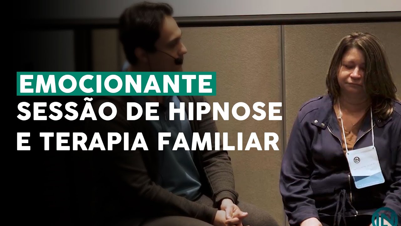 Emocionante sessão de HIPNOSE e TERAPIA FAMILIAR