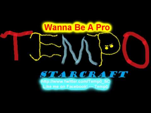Temp0 - Wanna Be A Pro (PRO-GAMER'S ANTHEM!)